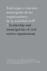 Research paper thumbnail of Liderazgos y vínculos municipales de las organizaciones de la sociedad civil