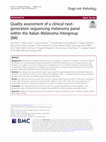 Research paper thumbnail of Quality assessment of a clinical next-generation sequencing melanoma panel within the Italian Melanoma Intergroup (IMI)