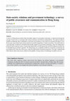 Research paper thumbnail of State-society relations and government technology: a survey of public awareness and communication in Hong Kong