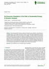 Research paper thumbnail of An Economic Simulation of the Path to Sustainable Energy: A Dynamic Analysis