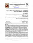 Research paper thumbnail of DNA Polymerases: An Insight into Their Active Sites and Catalytic Mechanism