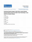 Research paper thumbnail of Sustaining Pastoral Linkages to High‐Value Livestock Markets through Collective Action and Public‐Private Partnerships: A Case Study from Southern Ethiopia