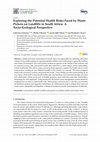 Research paper thumbnail of Exploring the Potential Health Risks Faced by Waste Pickers on Landfills in South Africa: A Socio-Ecological Perspective