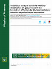 Research paper thumbnail of Theoretical study of threshold intensity dependence on gas pressure in the breakdown of helium by CO<sub>2</sub> laser radiation: Influence of preionization mechanism