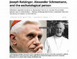 Research paper thumbnail of Joseph Ratzinger, Alexander Schmemann, and the eschatological person