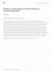 Research paper thumbnail of Review of: "Social context of the brain and law: Is consciousness social?