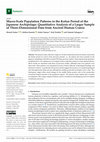 Research paper thumbnail of Macro-Scale Population Patterns in the Kofun Period of the Japanese Archipelago: Quantitative Analysis of a Larger Sample of Three-Dimensional Data from Ancient Human Crania