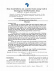 Research paper thumbnail of Risky Sexual Behavior and Associated Factors among Youth in Kakamega and Kericho Counties, Kenya