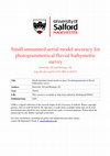 Research paper thumbnail of Small unmanned aerial model accuracy for photogrammetrical fluvial bathymetric survey