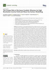 Research paper thumbnail of The Unique Role of the Jason Geodetic Missions for high Resolution Gravity Field and Mean Sea Surface Modelling