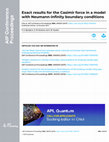 Research paper thumbnail of Exact results for the Casimir force in a model with Neumann-infinity boundary conditions