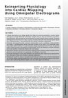 Research paper thumbnail of Reinserting Physiology into Cardiac Mapping Using Omnipolar Electrograms