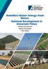 Research paper thumbnail of Namibia's Water-Energy-Food Nexus: National Development in Uncertain Times