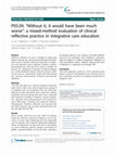 Research paper thumbnail of P05.09. "Without it, it would have been much worse": a mixed-method evaluation of clinical reflective practice in integrative care education