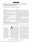 Research paper thumbnail of Quality of Life in Youth With Severe to Profound Sensorineural Hearing Loss