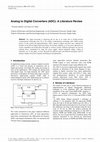 Research paper thumbnail of Analog to Digital Converters (ADC): A Literature Review