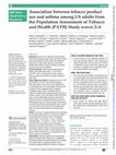 Research paper thumbnail of Association between tobacco product use and asthma among US adults from the Population Assessment of Tobacco and Health (PATH) Study waves 2–4