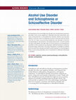 Research paper thumbnail of Alcohol Use Disorder and Schizophrenia and Schizoaffective� Disorders