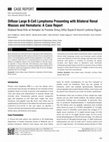 Research paper thumbnail of Diffuse Large B-Cell Lymphoma Presenting with Bilateral Renal Masses and Hematuria: A Case Report