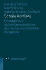 Research paper thumbnail of Soziale Konflikte Potenziale aus Potenziale aus sozialwissenschaftliche sozialwissenschaftlicher, islamischer und christlicher islamischer und christlicher Perspektive