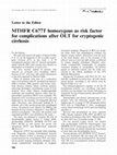 Research paper thumbnail of MTHFR C677T homozygous as risk factor for complications after OLT for cryptogenic cirrhosis