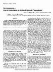 Research paper thumbnail of STARCH DEGRADATION IN ISOLATED SPINACH CHLOROPLASTS11This research was supported by NSF (BMS-71-00978) and by ERDA (ET(11-1)-3231)