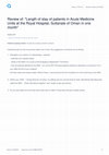 Research paper thumbnail of Review of: "Length of stay of patients in Acute Medicine Units at the Royal Hospital, Sultanate of Oman in one month