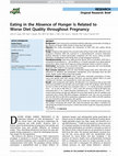 Research paper thumbnail of Eating in the Absence of Hunger Is Related to Worse Diet Quality throughout Pregnancy