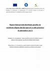 Research paper thumbnail of Raport final privind distribuția speciilor de vertebrate alogene din hot-spot-uri și căile prioritare de pătrundere (an 3)