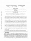 Research paper thumbnail of Capacity Management in a Pandemic with Endogenous Patient Choices and Flows