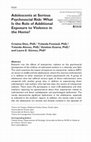 Research paper thumbnail of Adolescents at Serious Psychosocial Risk: What Is the Role of Additional Exposure to Violence in the Home?