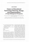 Research paper thumbnail of Cases on Educational Technology Planning, Design, and Implementation