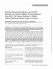 Research paper thumbnail of Treating Opportunistic Infections among HIV-Exposed and Infected Children: Recommendations from CDC, the National Institutes of Health, and the Infectious Diseases Society of America