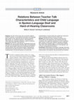 Research paper thumbnail of Relations Between Teacher Talk Characteristics and Child Language in Spoken-Language Deaf and Hard-of-Hearing Classrooms