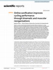 Research paper thumbnail of Online sonification improves cycling performance through kinematic and muscular reorganisations