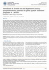 Research paper thumbnail of Prevalence of alcohol use, depressive and anxiety symptoms among patients of opioid agonist treatment programmes in Ukraine