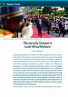 Research paper thumbnail of The Security Element in Israel-Africa Relations