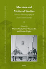 Research paper thumbnail of Marxism and Medieval Studies. Marxist Historiography in East Central Europe. Eds. Martin Nodl-Piotr Wecowski-Dusan Zupka