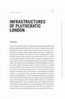 Research paper thumbnail of Infrastructures of Plutocratic London