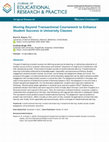 Research paper thumbnail of Moving Beyond Transactional Coursework to Enhance Student Success in University Classes