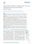 Research paper thumbnail of Specialty-Based Variability in Diagnosing and Managing Heart Failure With Preserved Ejection Fraction