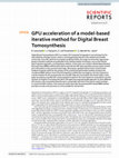 Research paper thumbnail of GPU acceleration of a model-based iterative method for Digital Breast Tomosynthesis