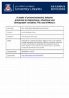 Research paper thumbnail of A model of proenvironmental behavior predicted by dispositional, situational and demographic variables: The case of Mexico