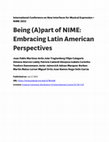 Research paper thumbnail of Being (A)part of NIME: Embracing Latin American Perspectives