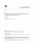 Research paper thumbnail of Escape from Democracy: The Role of Experts and the Public in Economic Policy