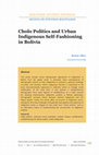 Research paper thumbnail of Cholo Politics and Urban Indigenous Self-Fashioning in Bolivia