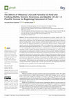 Research paper thumbnail of The Effects of Olfactory Loss and Parosmia on Food and Cooking Habits, Sensory Awareness, and Quality of Life—A Possible Avenue for Regaining Enjoyment of Food