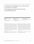 Research paper thumbnail of The Pedagogical Perspective of Family Life. A Normative Approach