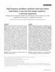 Research paper thumbnail of High frequency oscillatory ventilation with lung volume optimization in very low birth weight newborns - a nine-year experience Ventilação de alta frequência oscilatória com otimização de volume pulmonar nos recém- nascidos de muito baixo peso - experiência de nove anos