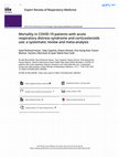 Research paper thumbnail of Mortality in COVID-19 patients with acute respiratory distress syndrome and corticosteroids use: a systematic review and meta-analysis